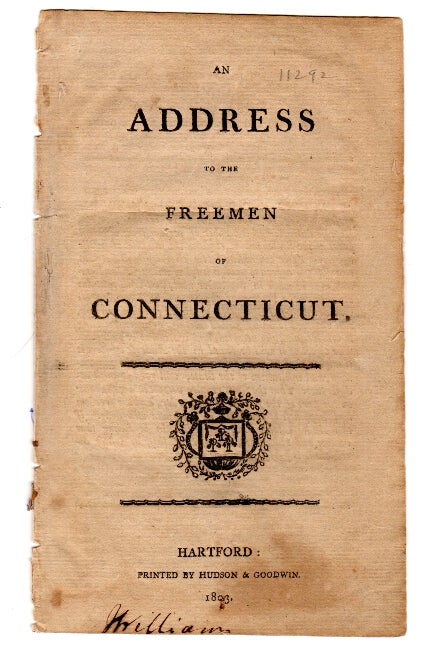 Item #25341 An address to the freemen of Connecticut. Noah Webster.