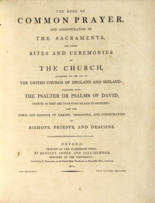 The Book of Common Prayer, and administration of the sacraments, and other rites and ceremonies of the church … together with the Psalter or Psalms of David…