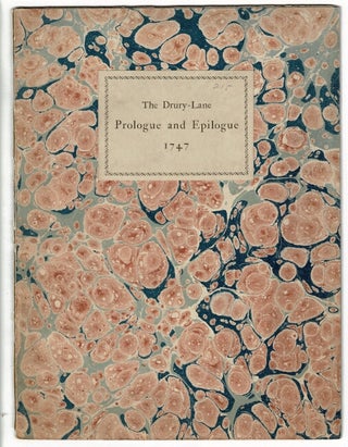 Item #25462 The Drury-Lane prologue … and the epilogue by David Garrick 1747. Reproduced in...
