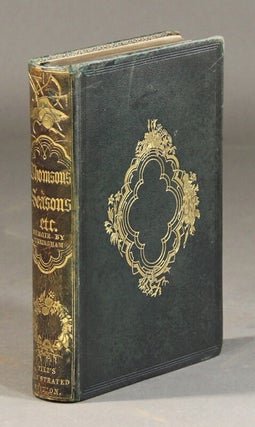Item #25490 The seasons, and The castle of indolence … with a biographical and critical...