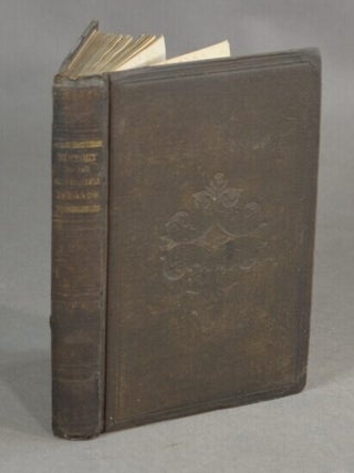 Item #25558 History and general views of the Sandwich Islands' mission. Sheldon Dibble, Rev