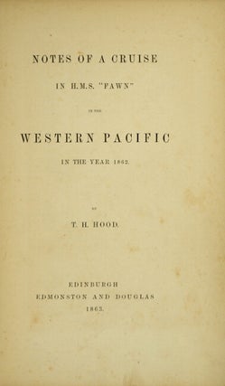 Notes of a cruise in the H.M.S. "Fawn" in the western Pacific in the year 1862.