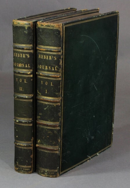 Item #25608 Narrative of a journey through the upper provinces of India, from Calcutta to Bombay, 1824-25, (with notes upon Ceylon,) an account of a journey to Madras and the southern provinces, 1826, and letters written in India. Reginald Heber, Right Rev.