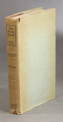Item #25660 The brook Kerith: a Syrian story. GEORGE MOORE