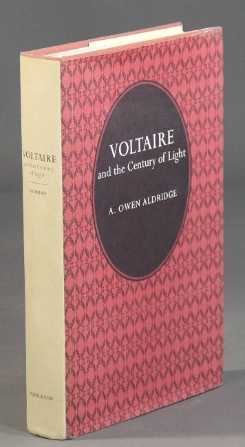 Item #25707 Voltaire and the century of light. A. OWEN ALDRIDGE.