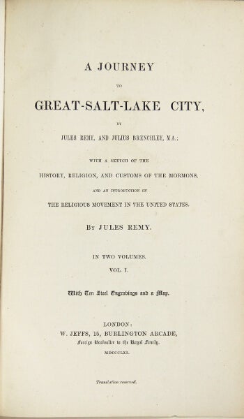 Item #25742 A journey to Great-Salt-Lake City … with a sketch of the history, religion, and customs of the Mormons, and an introduction of the religious movement in the United States. Jules Remy, Julius Brenchley.
