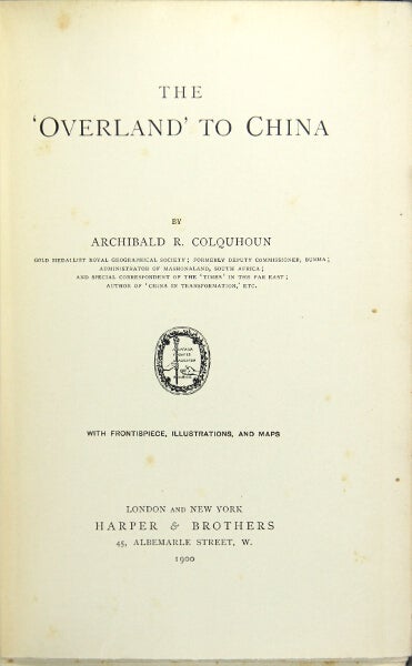 Item #25783 The "Overland" to China. Archibald R. Colquhoun.