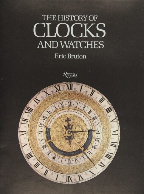 The history of clocks and watches | ERIC BRUTON