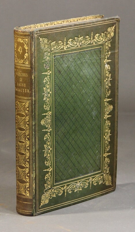 Item #26248 Sketches of Irish character. Illustrated edition. S. C. HALL, Mrs. and, née Fielding i e. Anna Marie Hall.