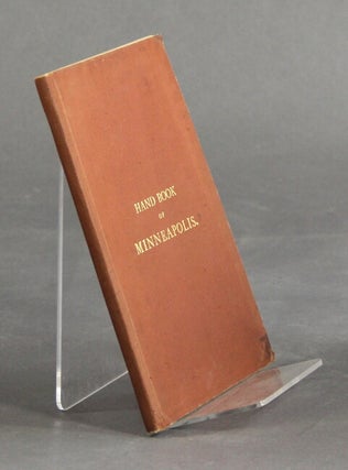 Item #26300 Hand-book of Minneapolis, prepared for the thirty-second annual meeting of the...
