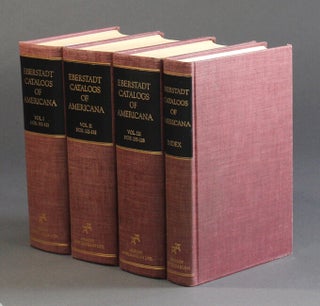 Item #26329 The annotated Eberstadt catalogues of Americana. In four volumes including index....
