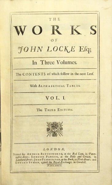 Item #26392 The works of John Locke Esq; in three volumes. The third edition. John Locke.