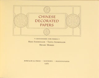 Chinese decorated papers. Chinoiserie for three: Hans Schmoller, Tanya Schmoller, Henry Morris