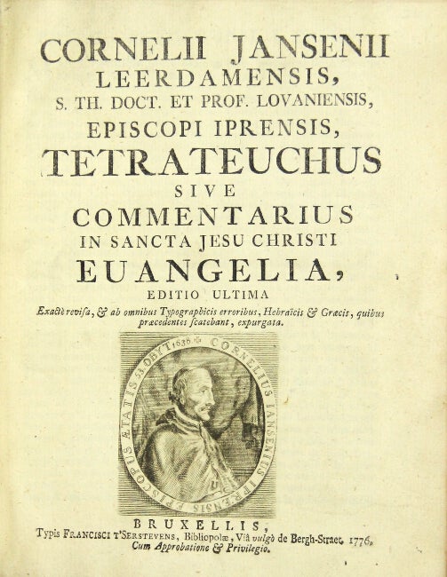 Item #26619 Tetrateuchus sive Commentarius in sancta Jesu Christi euangelia, editio ultima exactae revisa. CORNELIUS JANSENIUS.