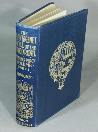 Item #26670 The Plantagenet Roll of the Blood Royal being a roll of the living descendants ... of...