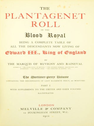 The Plantagenet Roll of the Blood Royal being a roll of the living descendants ... of Edward III, King of England ... The Isabel of Essex volume, containing the descendants of Isabel, (Plantagenet) countess of Essex and Eu; with a supplement to the three previous volumes.