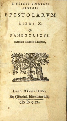 C. Plinii Caecilii Secvndi. Epistolarvm libri X & Panegyricvs. Accedunt variantes lectiones.