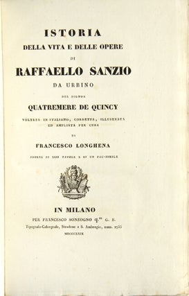 Item #26842 Istoria della vita e delle opere di Raffaello Sanzio da Urbino ... voltata in...