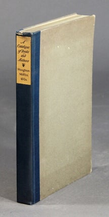 Item #26983 A portrait catalogue of the books published by Houghton, Mifflin and Company. With a...