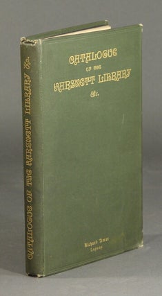 Item #27103 A catalogue of the Harsnett library at Colchester in which are included a few books...