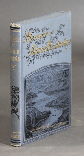 Item #27155 Edwin Bainbridge. A memoir. With preface by Rev. W. F. Moulton, D. D. T. DARLINGTON.