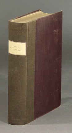 Item #27218 Franklin bibliography. A list of books written by, or relating to Benjamin Franklin....