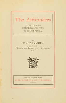 The Africanders. A century of Dutch-English feud in South Africa.