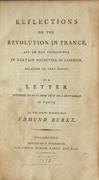 Item #27289 Reflections on the revolution in France, and on the proceedings in certain societies in London, relative to that event. In a letter intended to have been sent to a gentleman in Paris. EDMUND BURKE.