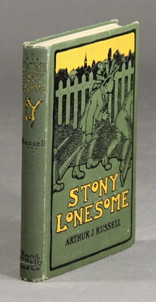 Item #27337 Stony Lonesome. Illustrated by Ruth Mary Hallock. ARTHUR J. RUSSELL