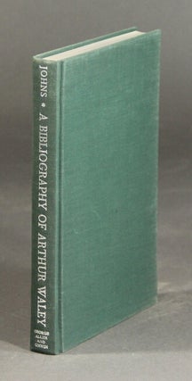 Item #27398 A bibliography of Arthur Waley. FRANCIS A. JOHNS