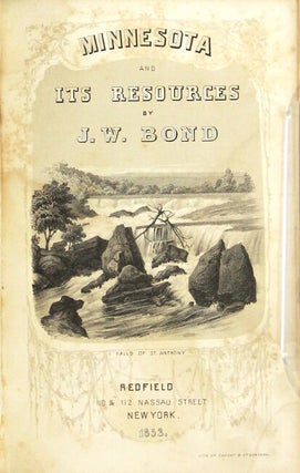 Minnesota and its resources, to which are appended camp-fire sketches or notes of a trip from St. Paul to Pembina and Selkirk settlement on the Red River of the north.