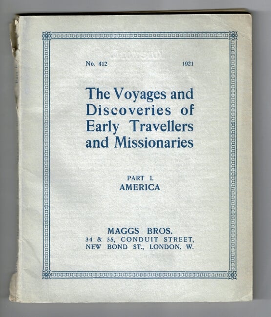 Item #27669 The voyages & discoveries of early travellers and missionaries. Part I. America. MAGGS BROS.