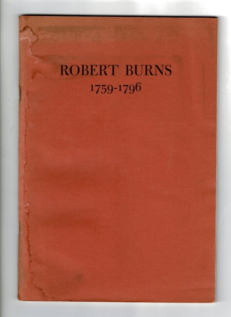 Item #27686 Robert Burns 1759-1796. A collection of original manuscripts, autograph letters, first editions and association copies.