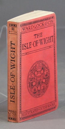 Item #27731 A pictorial and descriptive guide to the Isle of Wight with map of the island, plans...
