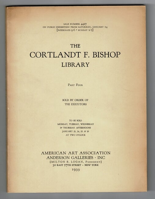 Item #27872 The Cortlandt F. Bishop Library. AMERICAN ART ASSOCIATION ANDERSON GALLERIES.