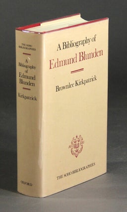Item #27954 A bibliography of Edmund Blunden. With personal introduction by Rupert Hart-Davis. B....