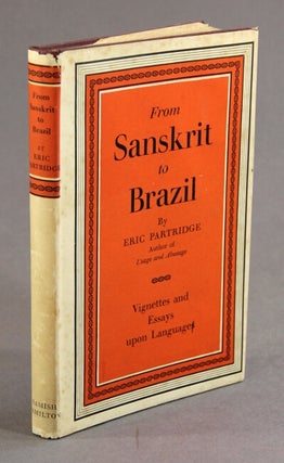 From Sanskrit to Brazil. Vignettes and essays upon languages.
