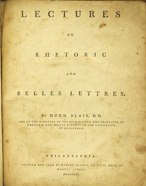 Item #28133 Lectures on rhetoric and belles lettres. HUGH BLAIR.