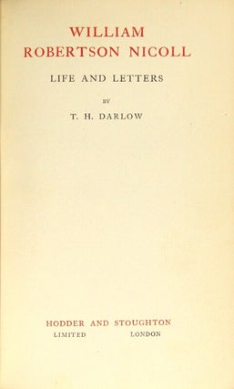 William Robertson Nicoll. Life and letters.