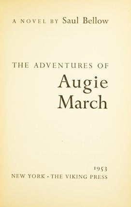 The adventures of Augie March.