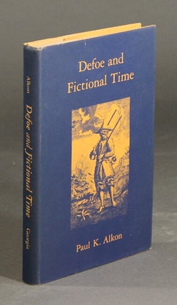 Item #28547 Defoe and fictional time. PAUL K. ALKON