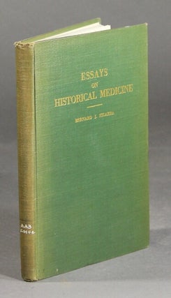 Item #28661 Essays on historical medicine. BERNARD J. MD FICARRA