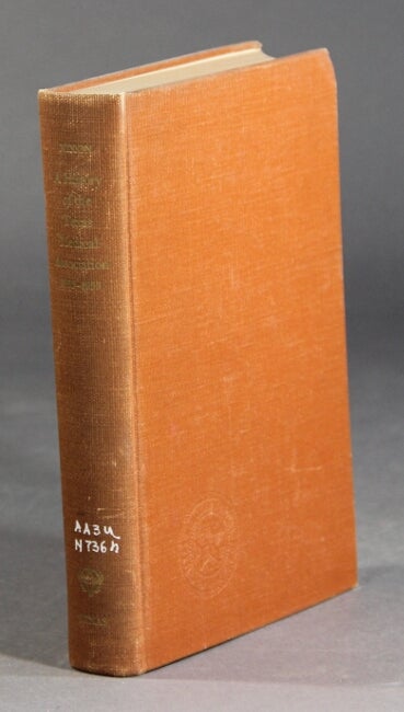 Item #28665 A history of the Texas medical association 1853-1953. PAT IRELAND NIXON, MD.