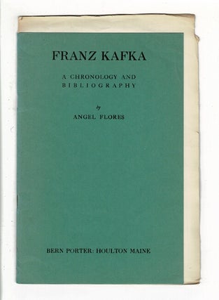 Item #28786 Franz Kafka: a chronology and bibliography. ANGEL FLORES