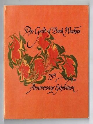 Item #28794 The guild of book workers 75th anniversary exhibition. SUSANNA BORGHESE