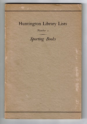 Item #28817 Sporting books in the Huntington Library. LYLE H. WRIGHT