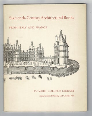 Item #28861 Sixteenth-century architectural books from Italy and France June - September 1971
