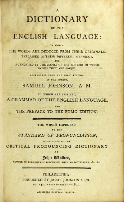 Item #28882 A dictionary of the English language: in which the words are deduced from their originals ... abstracted from the folio edition by the author ... to which are prefixed a grammar of the English language, and the preface to the folio edition. Samuel Johnson.