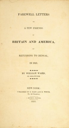 Farewell letters to a few friends in Britain and America, on returning to Bengal, in 1821.