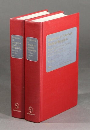 Item #29144 Dictionary of American Medical Biography. MARTIN KAUFMAN, Stuart Galishoff, eds Todd...
